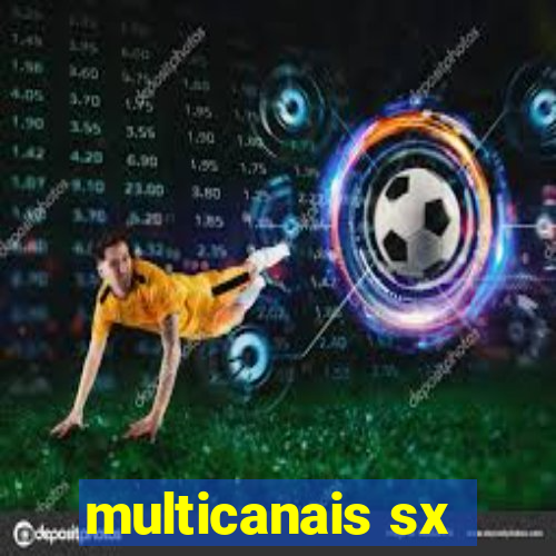 multicanais sx